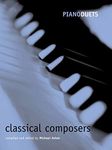 Piano Duets: Classical Composers (Piano Duets edited by Michael Aston)