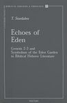 Echoes of Eden Genesis 2-3 and Symbolism of the Eden Garden in Biblical Hebrew Literature: 25