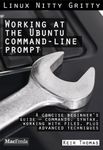 Working at the Ubuntu Command-Line Prompt (Linux Nitty Gritty)