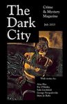 The Dark City Mystery Magazine: Volume 8, Issue 4