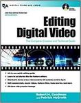 Editing Digital Video: The Complete Creative and Technical Guide (ELECTRONICS)