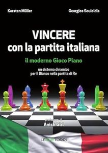 Vincere con la partita italiana. Il moderno gioco piano. Un sistema dinamico per il Bianco nella partita del Re