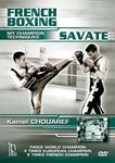 French Boxing: Savate - My Champion Techniques