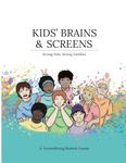 Kids' Brains & Screens: A ScreenStrong Student Course