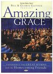 Bill and Gloria Gaither: Amazing Grace