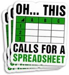 (3Pcs) Oh This Calls for A Spreadsheet Sticker Funny Accountant Accounting 2" Water Assistant Vinyl Sticker for Water Bottle Laptop Kindle Cars Sticker Decal Decor Stuff Gifts Coworker 2 Inches