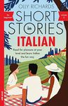 Short Stories in Italian for Beginners - Volume 2: Read for pleasure at your level, expand your vocabulary and learn Italian the fun way with Teach Yourself Graded Readers