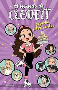 Superlío sobre ruedas (El mundo de Clodett 4) (Jóvenes lectores)