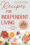 Recipes for Independent Living