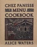 Chez Panisse Menu Cookbook