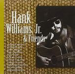 Hank Williams Jr & Friends