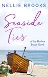 Seaside Ties (Bay Harbor Beach Book 4)