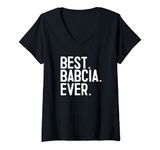 Womens Best Babcia Ever Polish Grandmother Gift V-Neck T-Shirt