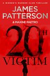 20th Victim: Three cities. Three bullets. Three murders. (Women’s Murder Club 20) (Women's Murder Club)