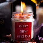 Wine Dine and 69, Scented Candles -Funny Gifts for Him, Her | Scented Candles for Bedroom Decor | Scented Candles For Home Decor | Gift For Husband Wife Boyfriend | Birthday Gifts For Boyfriend Girlfriend Husband Wife Couple Women Men Best Friend Bf Gf | Gift For Bf Gf Couples Girlfriend Boyfriend Husband Women Men Wife | Wife Gifts, Boyfriend and Girlfriend Gifts, Christmas, Gifts for Husband, Boyfriend, Him, Fiance, Best Friend | Dinner Setup Candles | First Date Night - 40 hrs