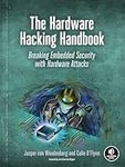 The Hardware Hacking Handbook: Brea