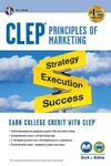 Clep(r) Principles of Marketing Book + Online (CLEP Test Preparation)