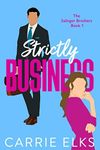 Strictly Business: A swoony, feel-g