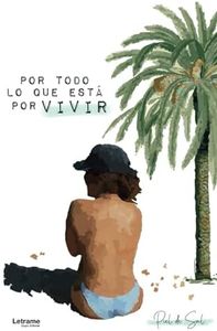 Por todo lo que está por VIVIR: 01 (Autoayuda)