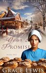 New Year's Promise: Inspirational Amish Romance (Tales of Amish Sisters Book 2)