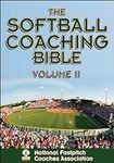 The Softball Coaching Bible, Volume