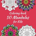 Coloring book 50 Mandalas for Kids: For children from 05 years old - Thick lines - Dimensions (8.5 x 8.5 inches) - Patterns printed on one side of the sheets.