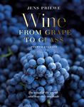 Wine from Grape to Glass: A Collection of Timeless Stories and Poems