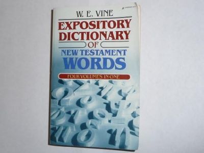 Expository Dictionary of New Testament Words