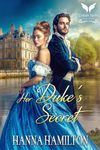 Her Duke’s Secret: A Historical Regency Romance Novel