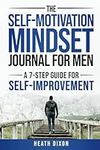 The Self-Motivation Mindset Journal
