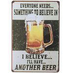 Retro Vintage Metal Tin Sign, I Believe I'll Have Another Beer Tin Sign Bar Cave Metal Sign 12"x 8"