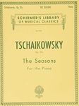 Seasons, Op. 37a: Schirmer Library of Classics Volume 909 Piano Solo (Schirmer's Library of Musical Classics)