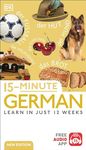 15-Minute German: Learn in Just 12 Weeks