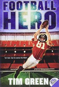 Football Hero: An Orphaned Boy's Race to Save His Brother's Life and NFL Career from a Mob Boss for Kids (Ages 8-12) (Football Genius, 2)