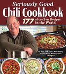 Seriously Good Chili Cookbook: 177 of the Best Recipes in the World (Fox Chapel Publishing) Explore the Ultimate Comfort Food with Brian Baumgartner, aka Kevin Malone from The Office