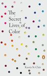 The Secret Lives of Color