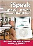 iSpeak Medical Spanish Phrasebook: 