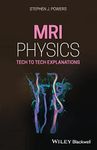 MRI Physics: Tech to Tech Explanations