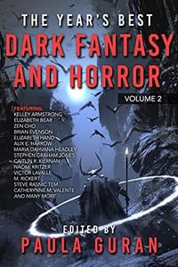 The Year's Best Dark Fantasy & Horror: Volume Two