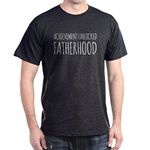 CafePress - Achievement Unlocked Fatherhood T-Shirt - 100% Cotton T-Shirt Charcoal