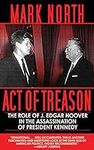 Act of Treason: The Role of J. Edga