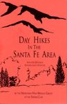 Day Hikes in the Santa Fe Area (Seventh Edition, Revised and Updated)