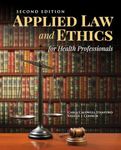 Applied Law & Ethics for Health Professionals