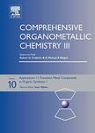 Comprehensive Organometallic Chemistry III, Volume 10: Applications II - Transition metal organometallics in organic synthesis