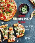 Making Artisan Pizza at Home: Over 90 delicious recipes for bases and seasonal toppings