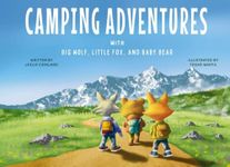 Camping Adventures: with Big Wolf, Little Fox, and Baby Bear