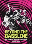 Beyond the Bassline: 500 Years of B