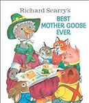 Richard Scarry's Best Mother Goose 