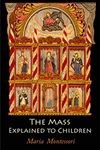 The Mass Explained to Children