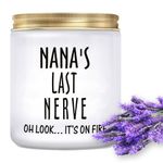 Nana Candle Gifts for Nana for Mothers Day from Granddaughter Grandson - 7oz Funny Nana’s Last Nerve Lavender Scented Soy Candle - Birthday Christmas Xmas Presents for Nana from Grandkids